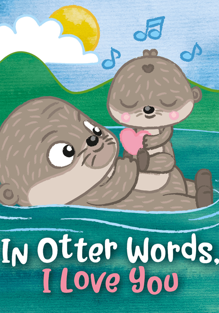 In Otter Words, I Love You Tonie